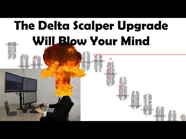 Orderflows Delta Scalper Upgrade That Will Blow Your Mind