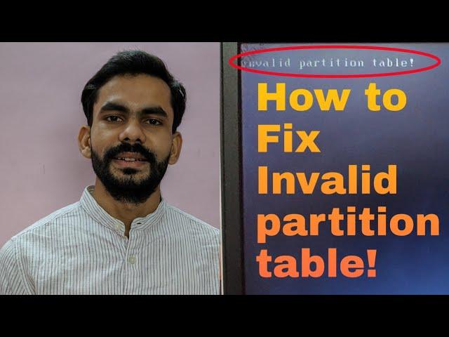 How to fix Invalid partition table! QUICK FIX! Invalid Partition Table!  Error while installing.