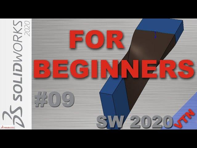 SolidWorks 2020 FOR ABSOLUTE BEGINNERS 09 exercise |  Loft feature