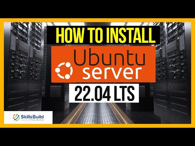 How to Install Ubuntu Server 22.04 LTS - Step by Step