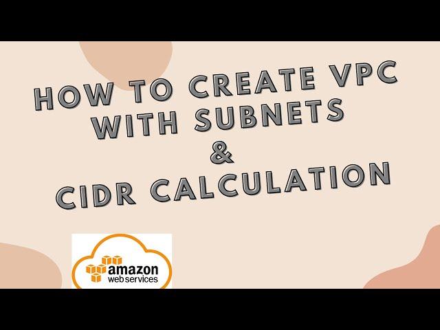 how to create subnet in aws | How to Create an AWS VPC with Public and Private Subnets | cidr value