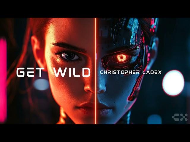 Christopher Ladex - GET WILD