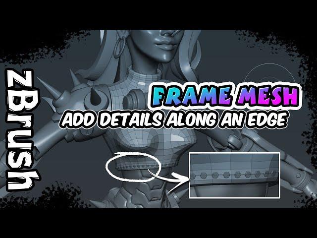 zBrush - Add Details Along an Edge Loop (Frame Mesh)