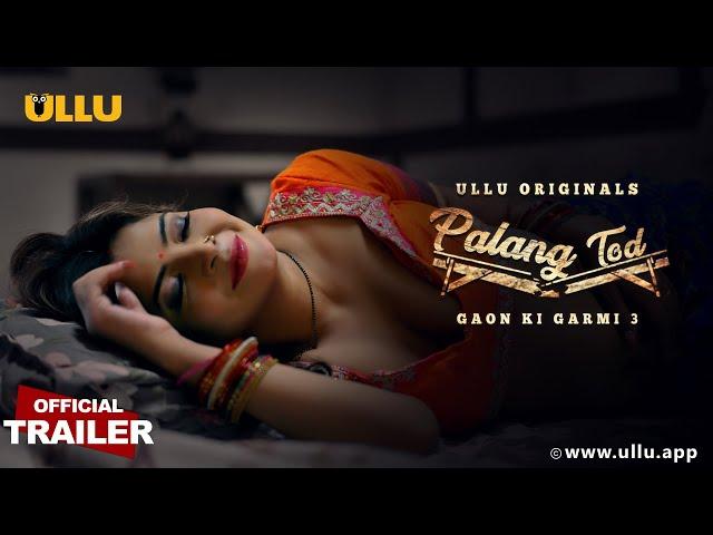 Gaon Ki Garmi (Part -1 ) I Season 3 l Palangtod l ULLU Originals I Releasing on 12th May