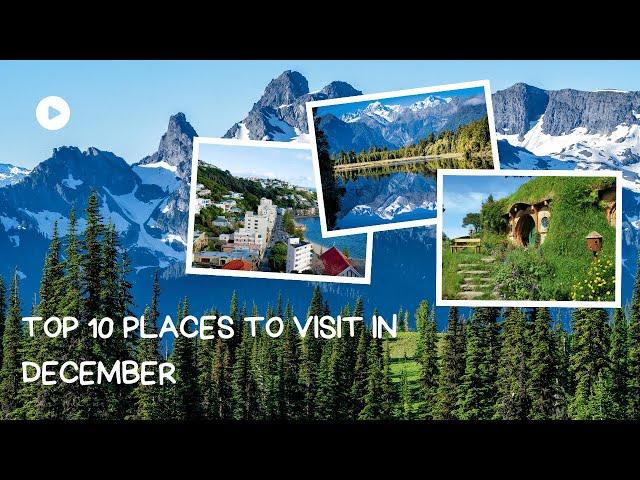 Top 10 Places To Visit In The World December 2023 | Best December Vacations | Travel Video #travel