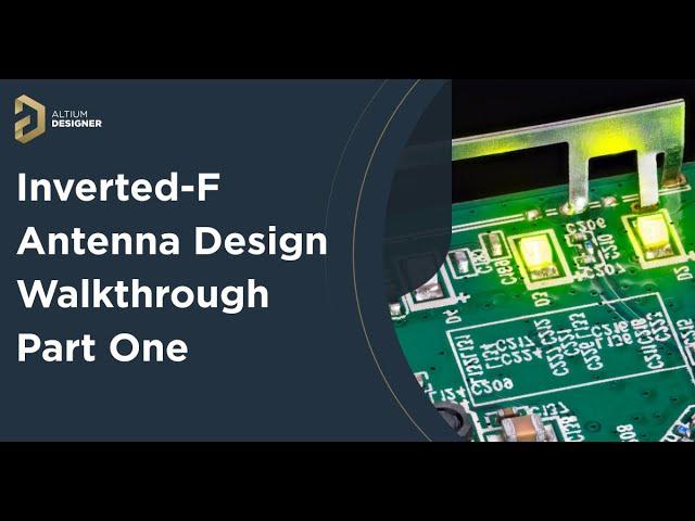 Inverted-F Antenna Design Walkthrough - Part One