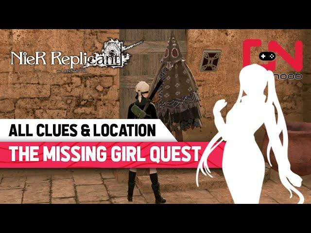 Missing Girl Nier Replicant Quest - All Clues & Location