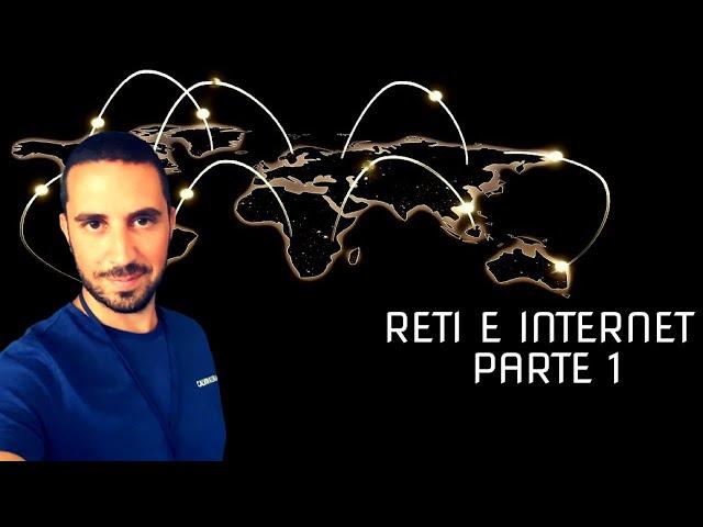 Videocorso Reti e Internet parte 1