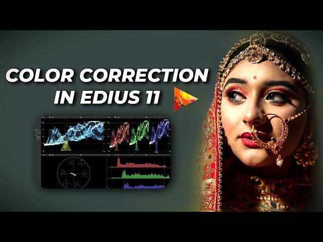 Perfect Color Correction in EDIUS 11 | Tech Nestology