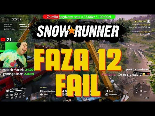 Snowrunner faza 12 FAIL