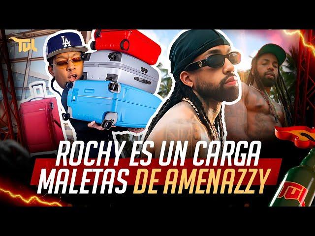 ROCHY RD ES UN CARGA MALETAS AL LADO DE AMENAZZY (TU VERA LIO PODCAST)