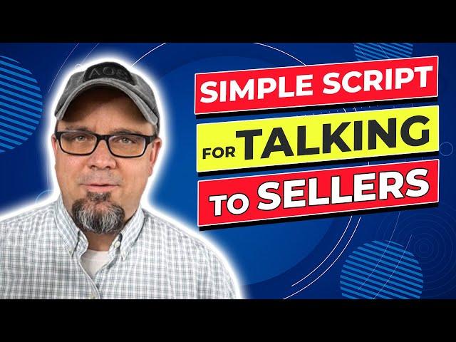 Simple Script for Talking to Sellers About Lease Options