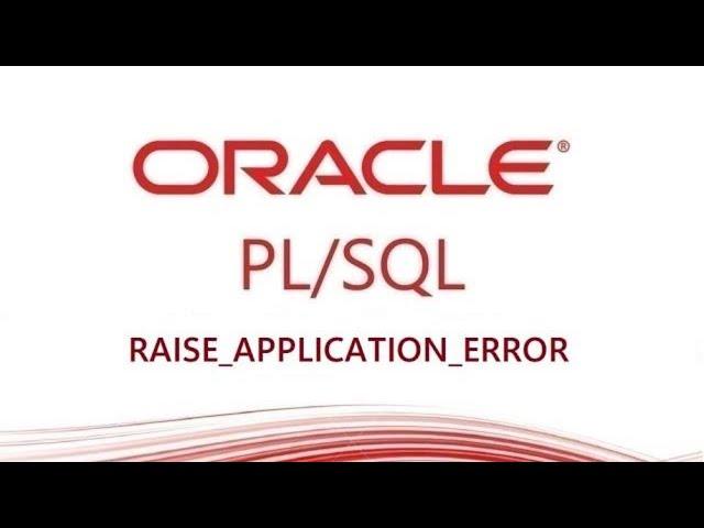 PL/SQL tutorial: Declare User-Define Exception using RAISE_APPLICATION_ERROR PL/SQL Oracle Database