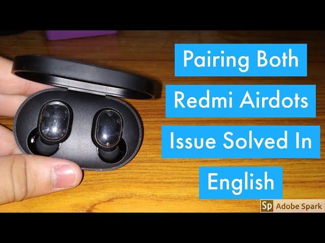 How To Pair Both Redmi Airdots Issue Solved - Manish Prajapat