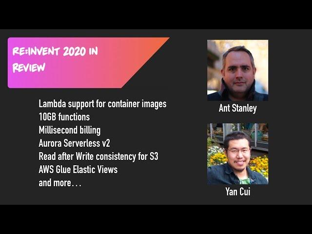 re:invent in review with Yan Cui and Ant Stanley