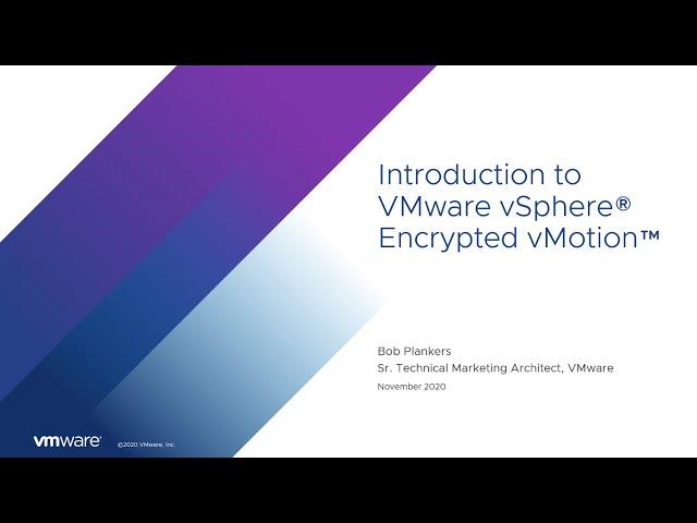 Introduction to VMware vSphere Encrypted vMotion