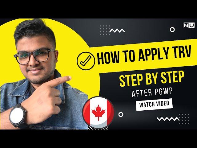 How to Apply Temporary Resident Visa (Visitor Visa or TRV) from Inside Canada | Step by Step Process