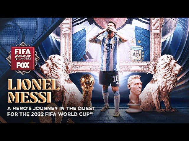 Lionel Messi: The Hero's Journey in the Quest for the 2022 FIFA World Cup | FOX Soccer