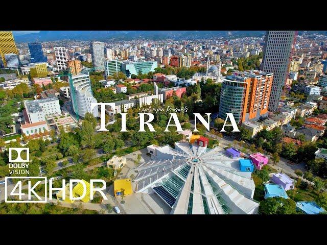 Tirana, Albania   in 4K ULTRA HD 60 FPS HDR Dolby Vision™ Drone Video