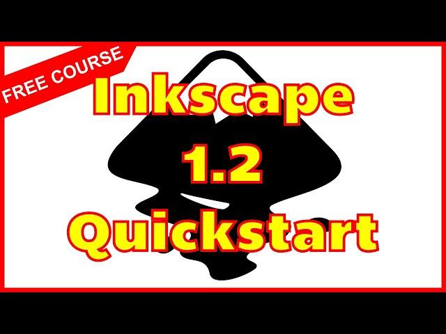 Inkscape 1.2 Quickstart | Crash Course | Most Important Tools & Features Explained!