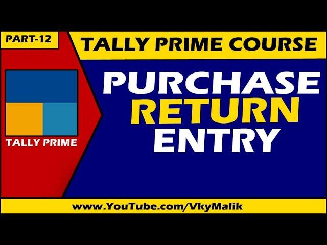 Purchase Return Entry in Tally Prime | Debit Note Entry in Tally Prime | Tally Prime Tutorial