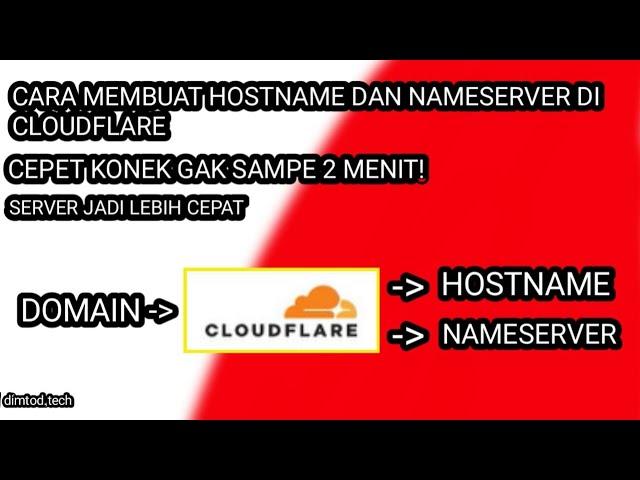 Cara buat hostname dan nameserver menggunakan Cloudflare (Lebih cepat konek)