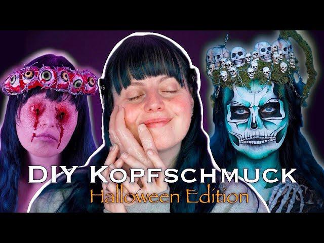 DIY-Halloween Kopfschmuck - 3 Looks! Augenkette, Skullkrone, Silikonfinger | Unwissend Schön