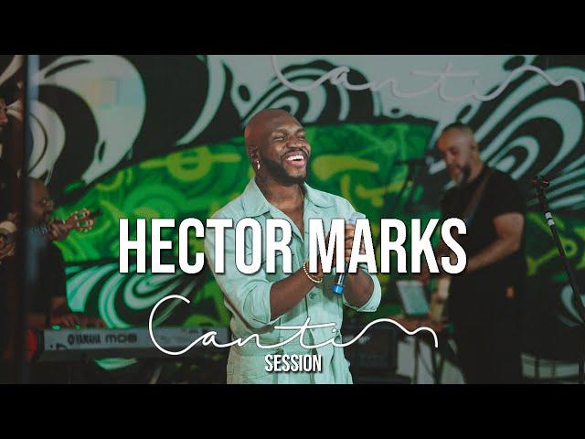 Hector Marks - Cantim Sessions