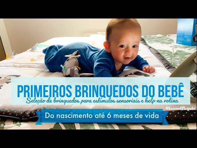 Brinquedos usados desde o nascimento do bebê até os 6 meses que auxiliam na rotina e desenvolvimento