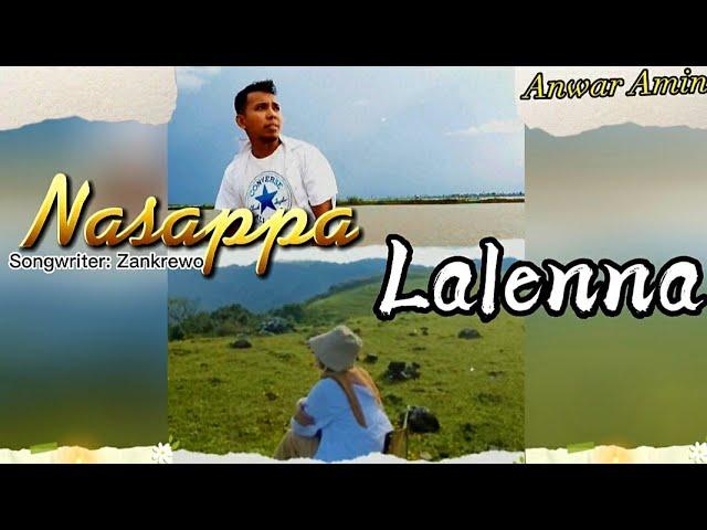  NASAPPA LALENNA - Anwar Amin (Cover Music Video)