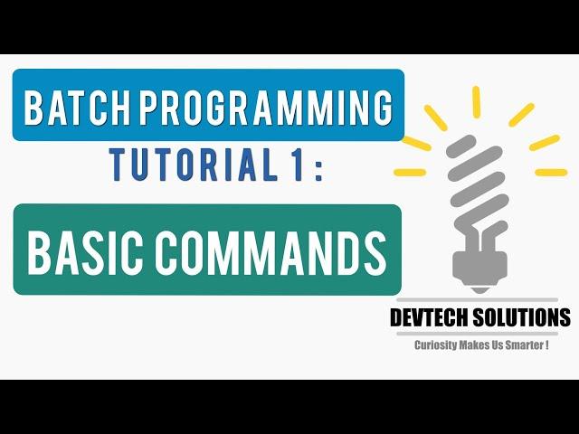 Windows Batch Programming Tutorial 1 : Basic Commands