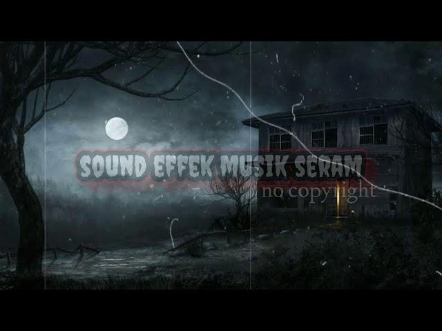 Backsound seram no copyright