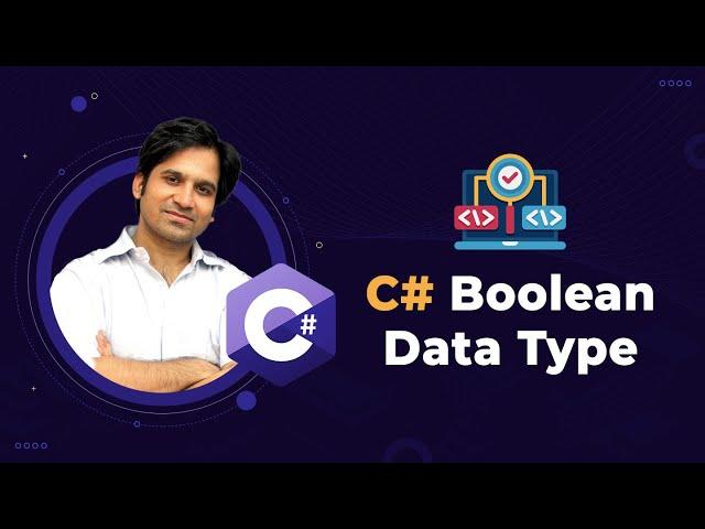 C# Boolean Data Type - Beginner C# Fundamentals