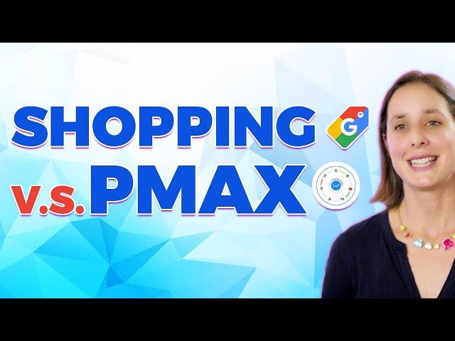 Should You Run a Google Ads Standard Shopping or Performance Max Shopping Campaign?