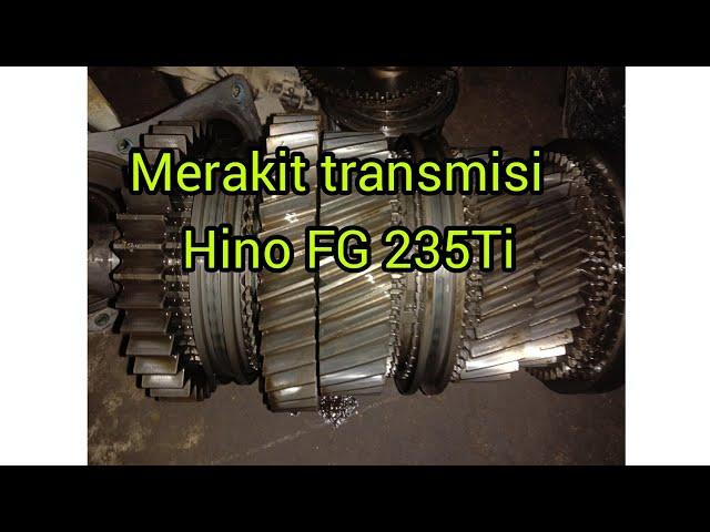 Merakit transmisi / Hino FG 235 Ti