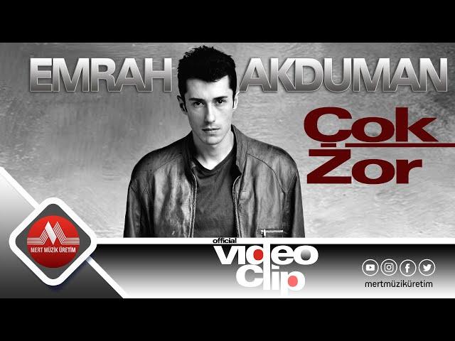 Emrah Akduman - Çok Zor - Official Video Clip