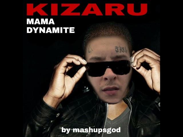 Kizaru - Mama Dynamite (Mashup) [BY MASHUPSGOD, ME]