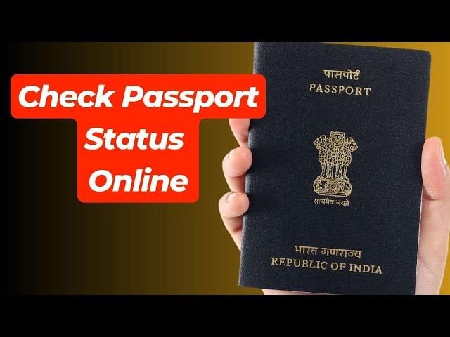 How to Check Passport Status Online in India | Track Application Status - Passport Seva