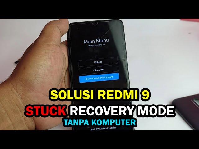 Solusi Xiaomi Redmi 9 M2004J19G Stuck di Recovery Mode Ketika Dihidupkan