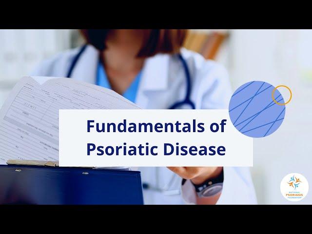 Fundamentals of Psoriatic Disease