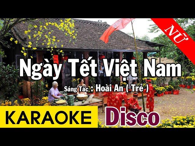 Karaoke Ngày Tết Việt Nam Tone Nữ Nhạc Sống Disco - Beat Chuẩn