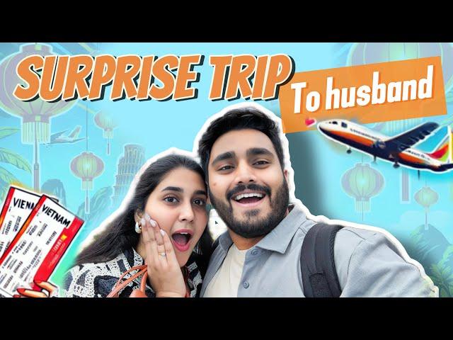 ANNIVERSARY SURPRISE TRIP FOR HUSBAND  | VIETNAM  | NACH ️