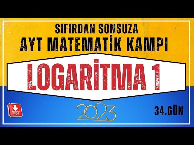 Logaritma 1 (Üstel Fonksiyon)  AYT Matematik Kampı| 34.Gün |AYT Matematik Konu Anlatım