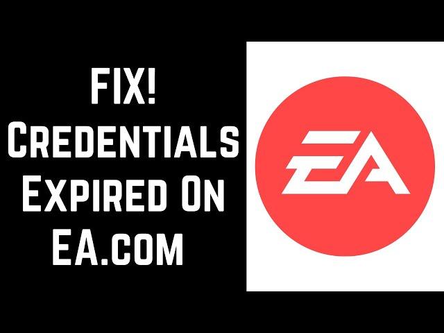 How to Fix EA Login Credentials Have Expired (2023)