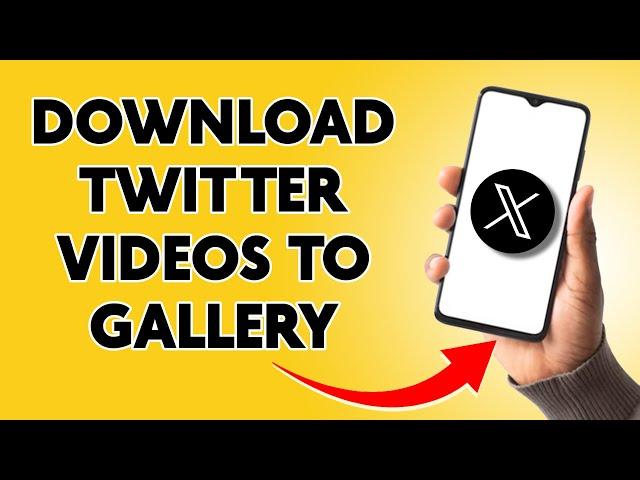 How to Download Twitter Videos To Gallery 2024 || In One Minute ||