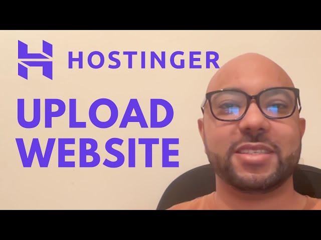 How to Upload Website on Hostinger: A Step-by-Step Guide