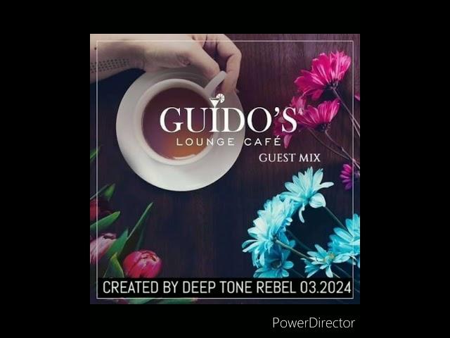 Guido´s Lounge Cafe Guest Mix by Deep Tone Rebel, 03.2024 #chillout #downtempo #ambient