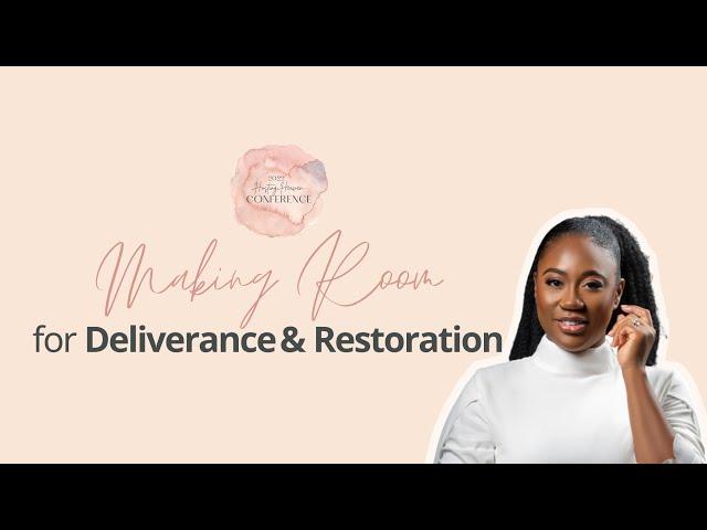 DAY 2 : Making Room for Deliverance & Restoration by Prophetess Ruth Naomi Mitchell