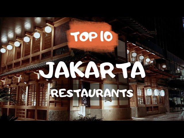 Top 10 Restaurants in JAKARTA: best restaurants in Jakarta, Indonesia