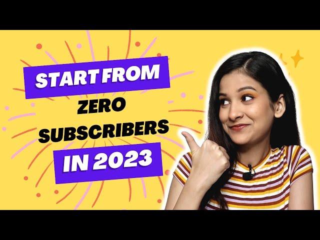 If I Started a YouTube Channel in 2023, I’d Do This! How to Start YouTube from Zero Subscribers